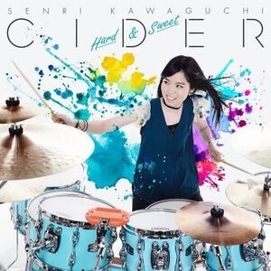 Senri Kawaguchi - Cider: Hard & Sweet  CD
